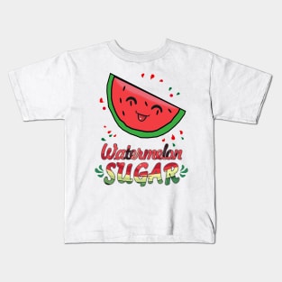 Watermelon Sugar Kids T-Shirt